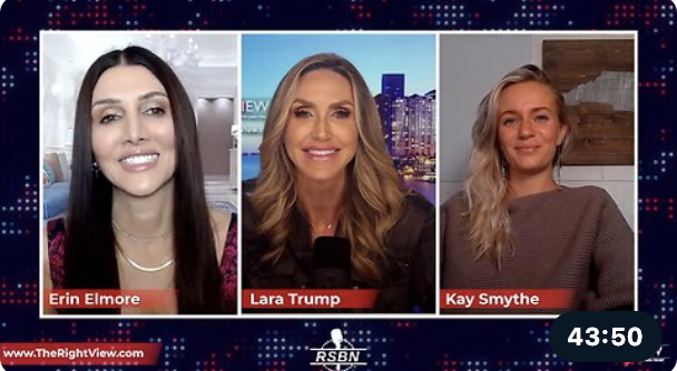 The Right View with Lara Trump, Erin Elmore, and Kay Smythe – 10/24/23